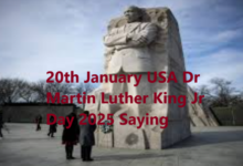 20th January USA Dr Martin Luther King Jr Day 2025 Saying