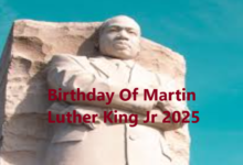 Birthday Of Martin Luther King Jr 2025