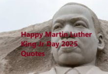 Happy Martin Luther King Jr Day 2025 Quotes