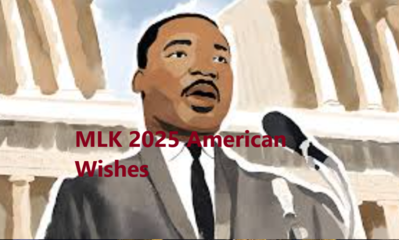 MLK 2025 American Wishes