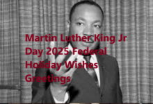 Martin Luther King Jr Day 2025 Federal Holiday Wishes Greetings