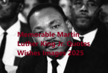 Memorable Martin Luther King Jr. Quotes Wishes Images 2025